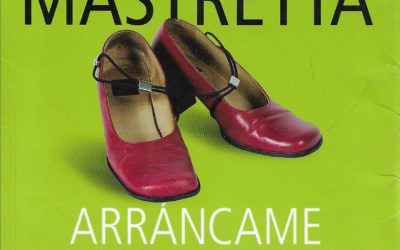 ARRÁNCAME LA VIDA DE ÁNGELES MASTRETTA POR ADOLFO ARIZA